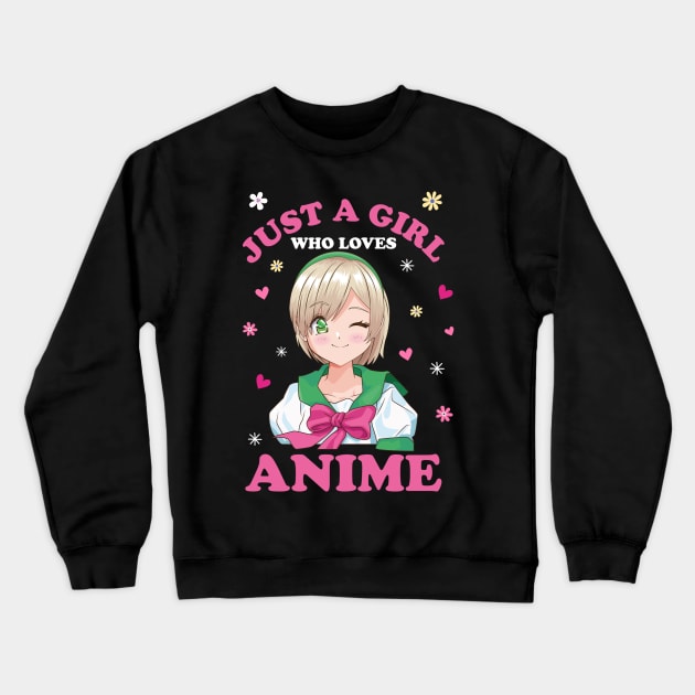 Just A Girl Who Loves Anime Crewneck Sweatshirt by DragonTees